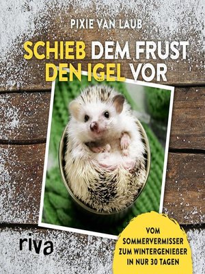 cover image of Schieb dem Frust den Igel vor